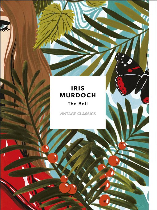 Title details for The Bell (Vintage Classics Murdoch Series) by Iris Murdoch - Available